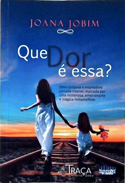 Que Dor É Essa? - Autografado