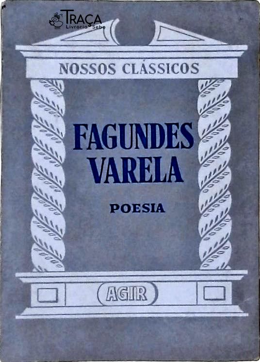 Nossos Clássicos - Fagundes Varela, Poesia