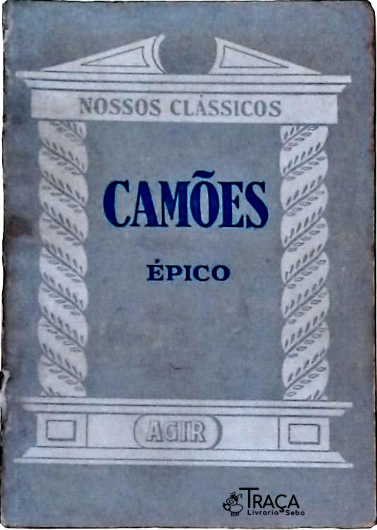 Nossos Clássicos - Camões, Épico