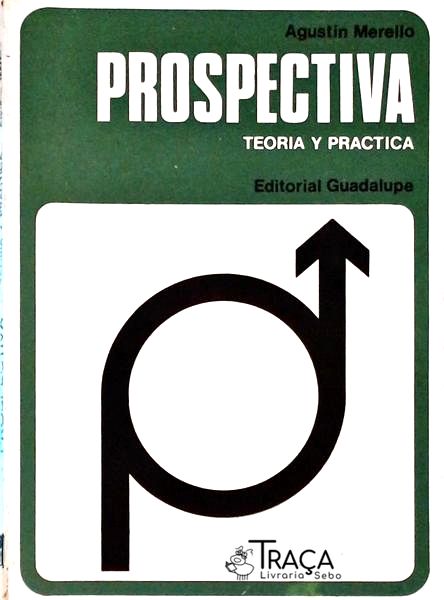 Prospectiva - Teoria Y Practica