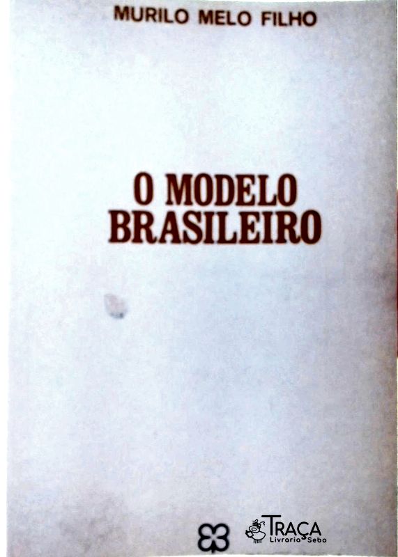 O Modelo Brasileiro