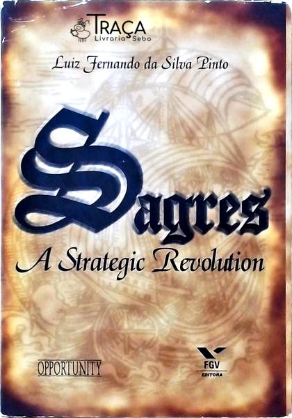 Sagres, a Strategic Revolution