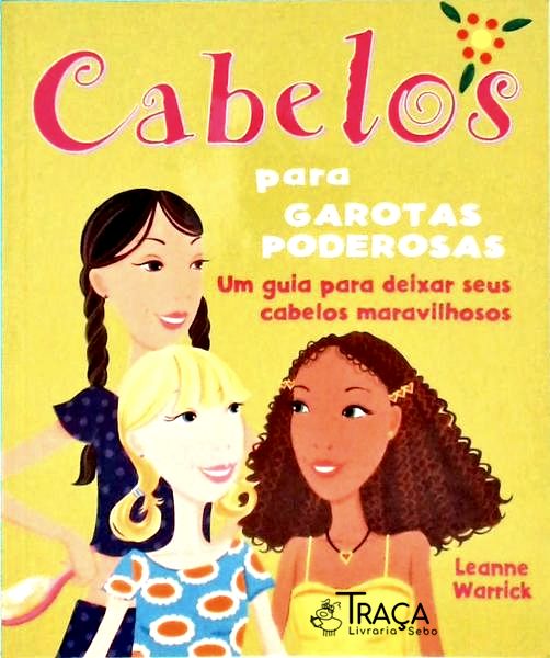 Cabelos para Garotas Poderosas