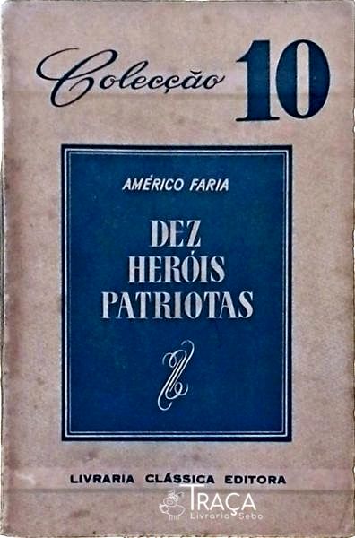 Dez Heróis Patriotas