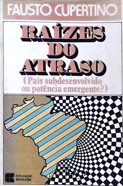 Raízes Do Atraso