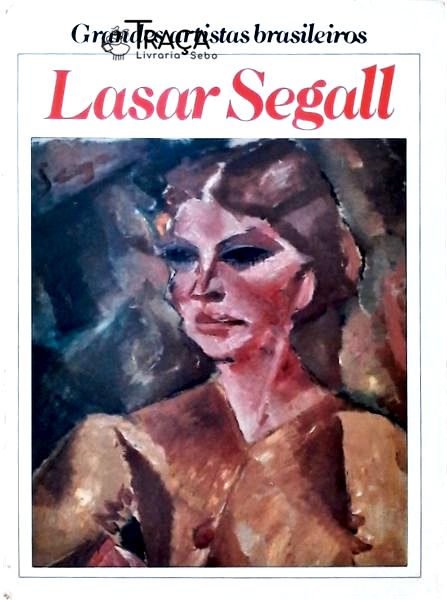 Grandes Artistas Brasileiros: Lasar Segall