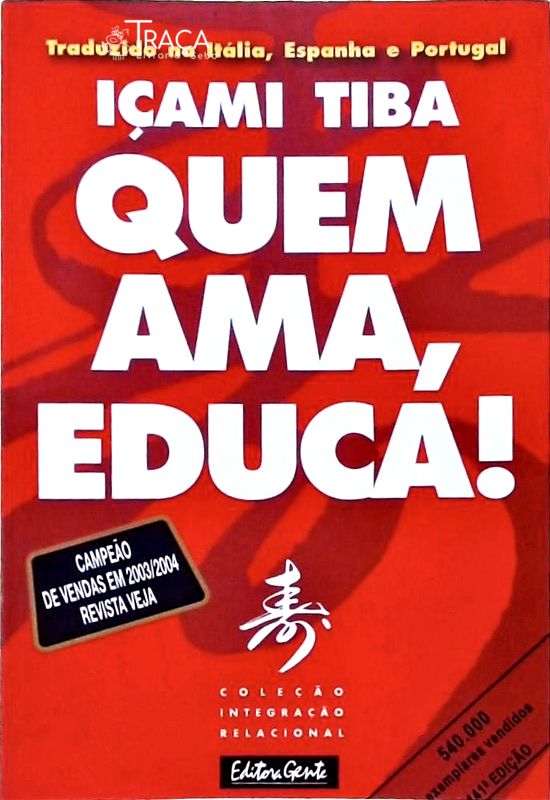 Quem Ama, Educa!