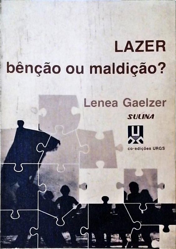 Lazer - Bênção Ou Maldição?