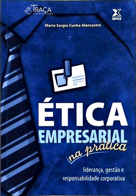 Ética Empresarial Na Prática