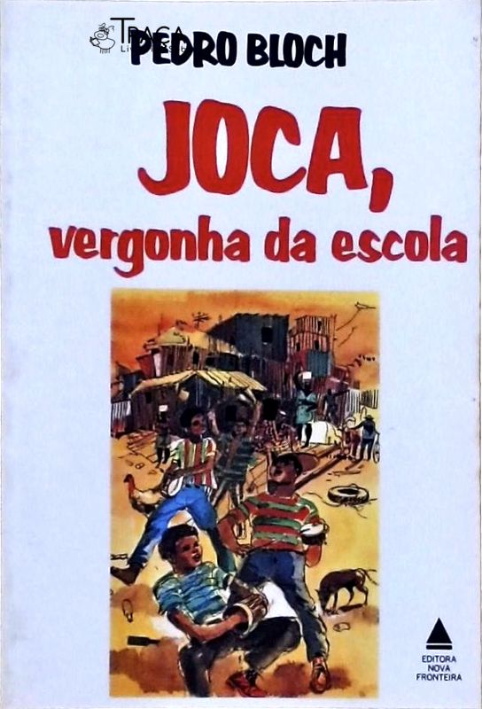 Joca, Vergonha da Escola