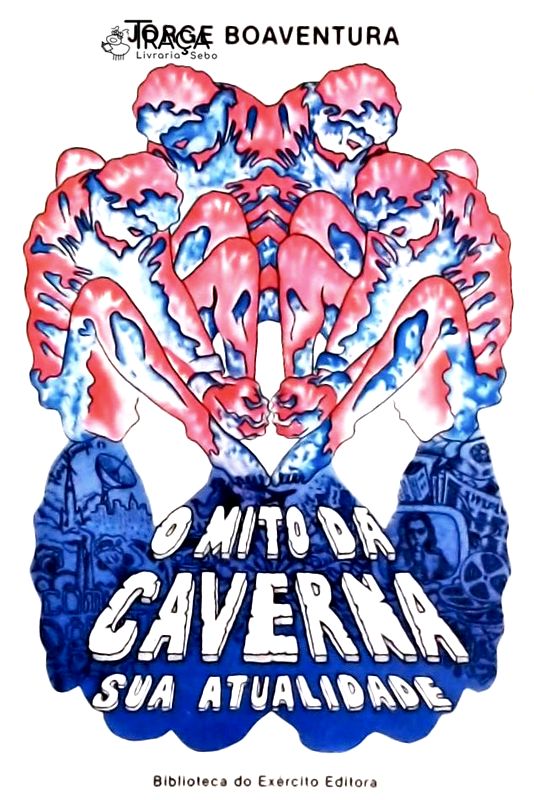 O Mito da Caverna - Sua Atualidade