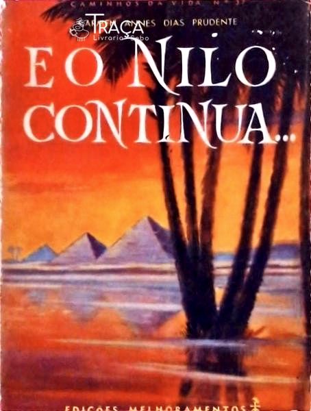 E o Nilo Continua...