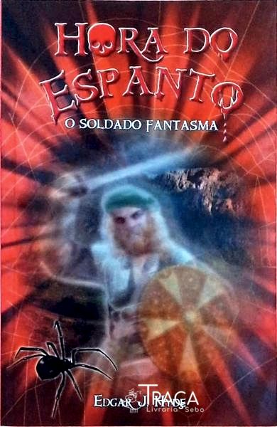 Hora do Espanto: o Soldado Fantasma
