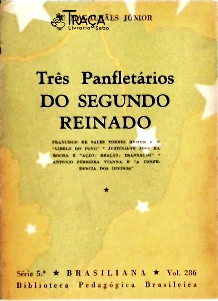Três Panfletários do Segundo Reinado