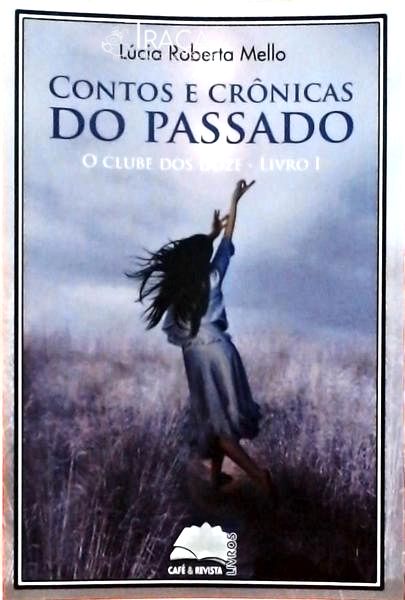 Contos E Crônicas Do Passado