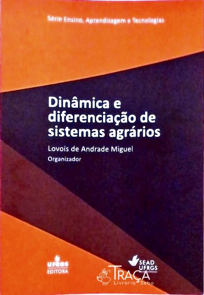 Dinâmica e Diferenciação de Sistemas Agrários
