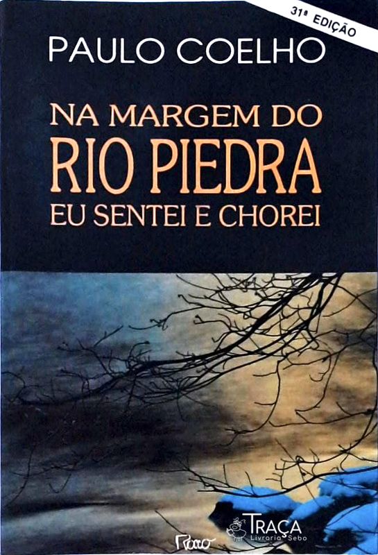 Na Margem do Rio Piedra Eu Sentei e Chorei