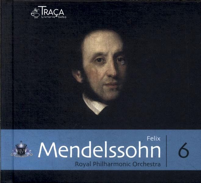Felix Mendelssohn - Royal Philharmonic Orchestra (inclui Cd)