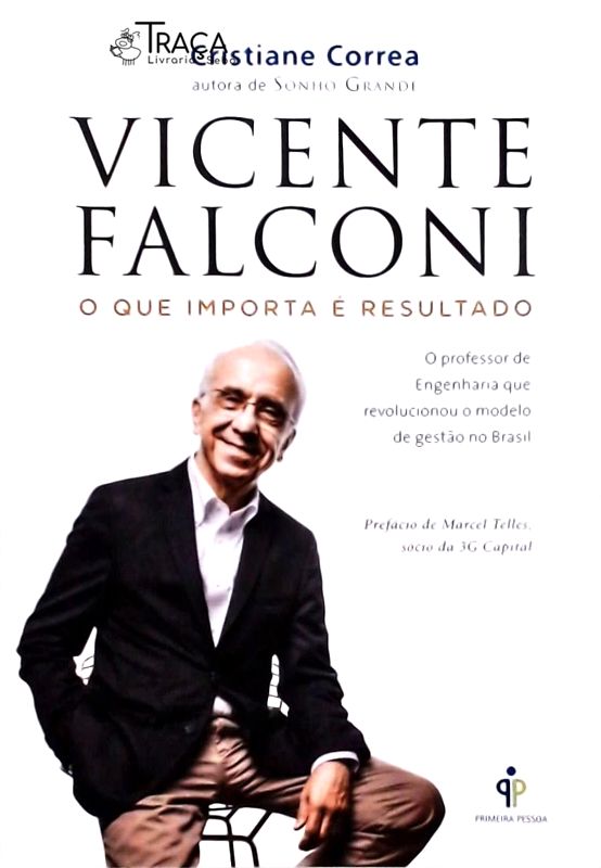 Vicente Falconi - O que importa é resultado