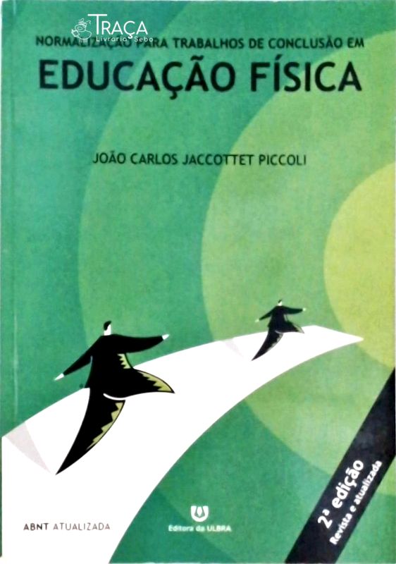 Normatização para Trabalhos de Conclusão em Educação Física