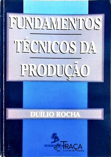 Fundamentos Técnicos da Produção