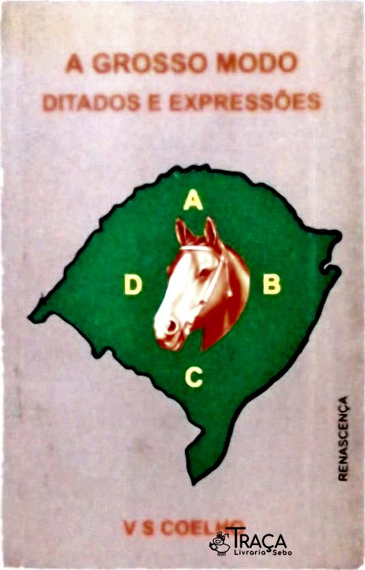 A Grosso Modo - Ditados e Expressões
