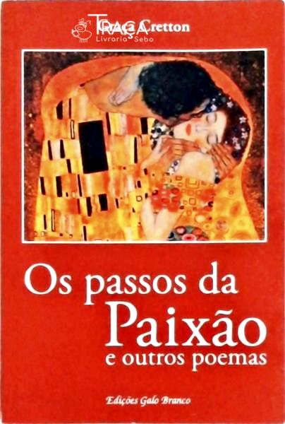 Os Passos Da Paixão E Outros Poemas - Autógrafo