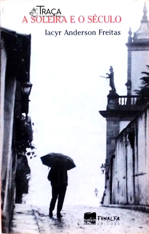 A Soleira E O Século