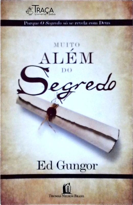 Muito Além do Segredo