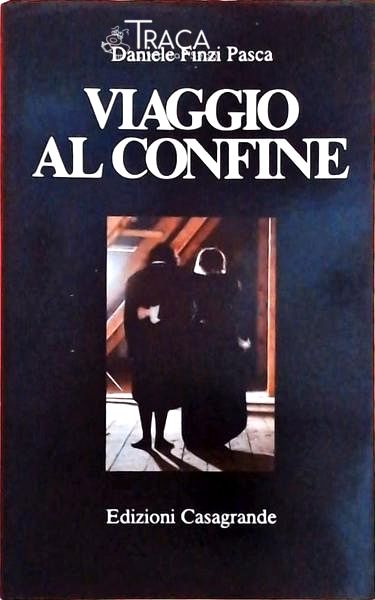 Viaggio Al Confine