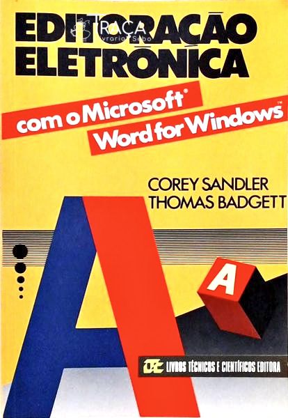 Editoração Eletrônica com o Microsoft Word For Windows
