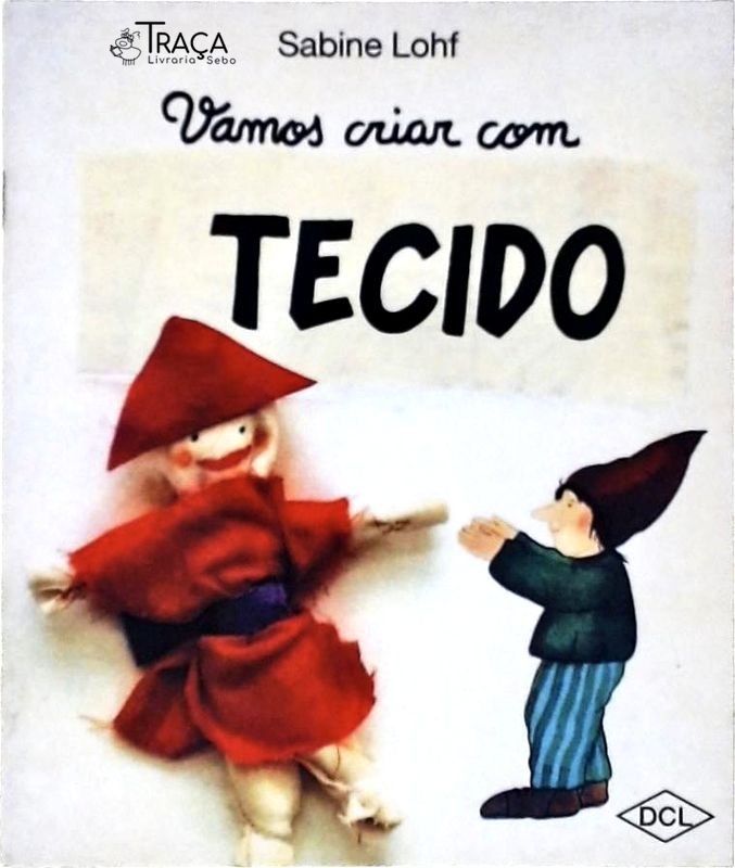 Vamos Criar Com Tecido