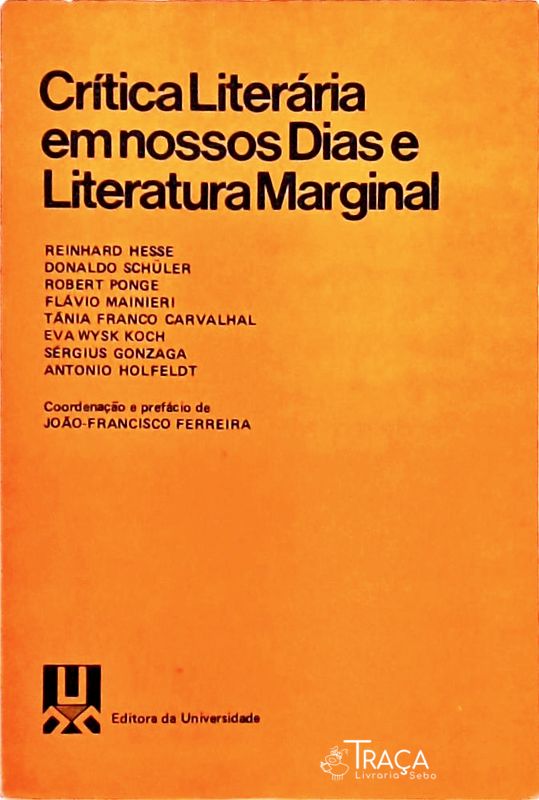 Crítica Literária em Nossos Dias e Literatura Marginal