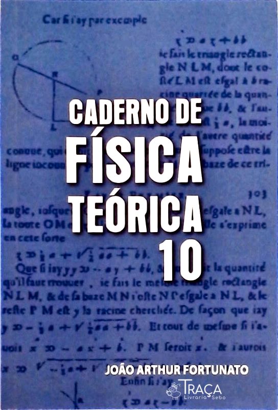 Caderno de Física Teórica Vol 10