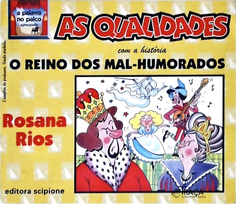 As Qualidades Apresentando A História O Reino Dos Mal-humorados