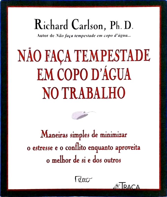 Não Faça Tempestade em Copo Dágua No Trabalho