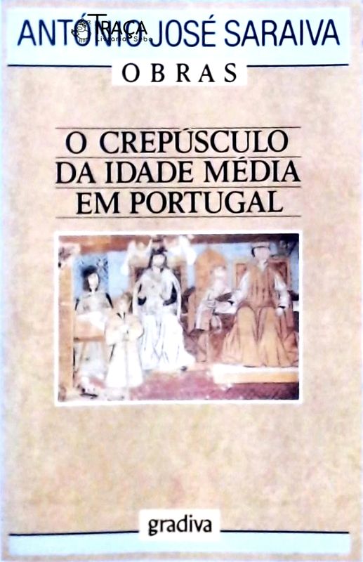 O Crepúsculo da Idade Média Em Portugal