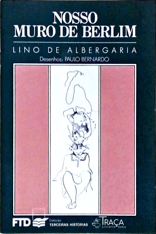 Nosso Muro De Berlim