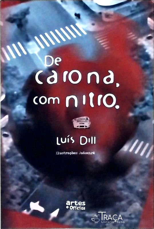 De Carona Com Nitro - Autografado