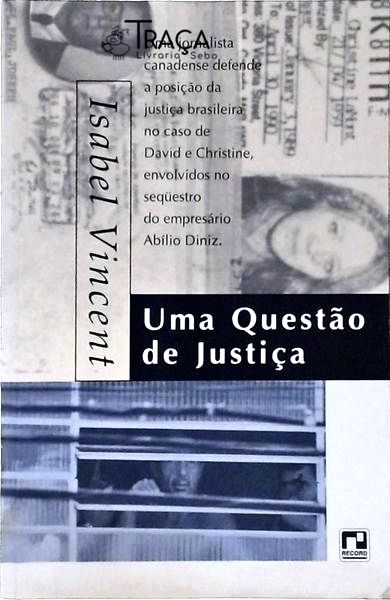 Uma Questão de Justiça