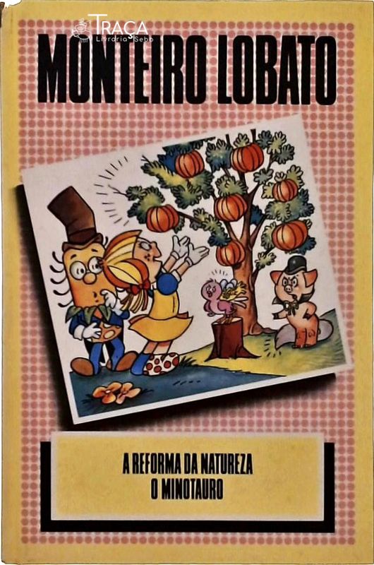 A Reforma da Natureza - O Minotauro