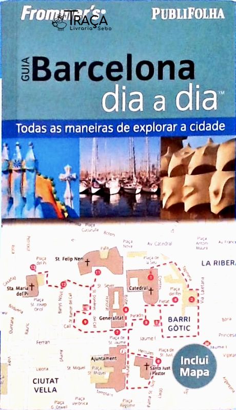 Frommers Guia Barcelona Dia a Dia (2009)