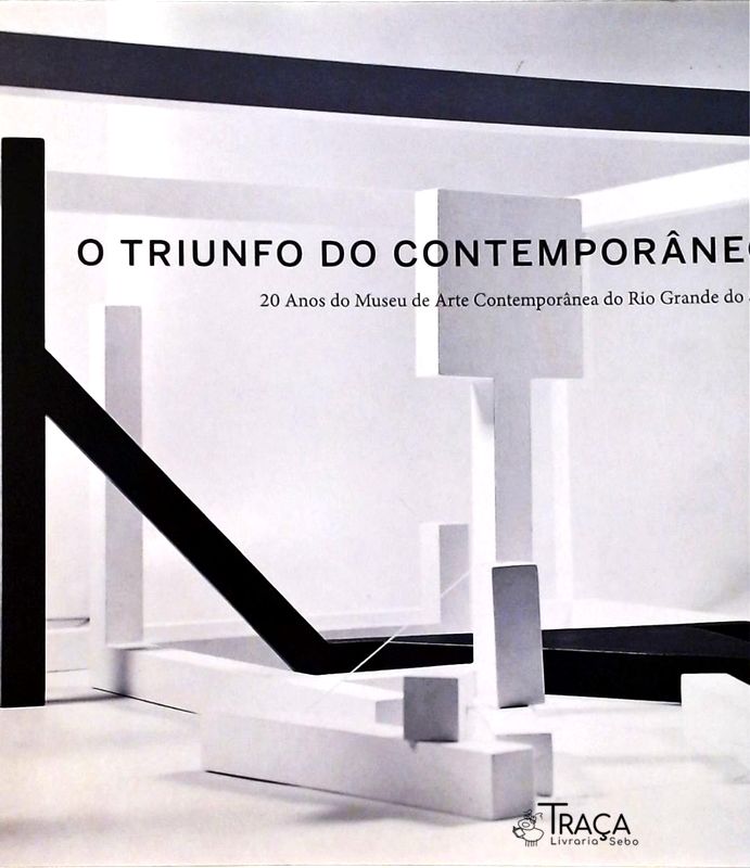 O Triunfo do Contemporâneo