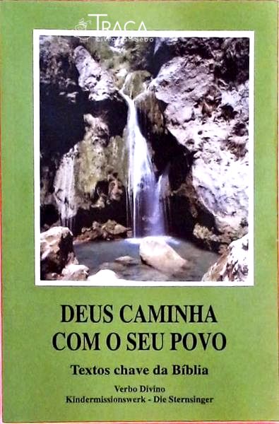 Deus Caminha Com O Seu Povo