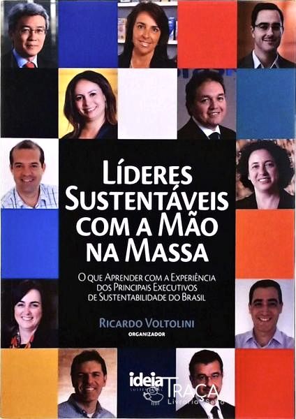 Líderes Sustentáveis com a Mão Na Massa