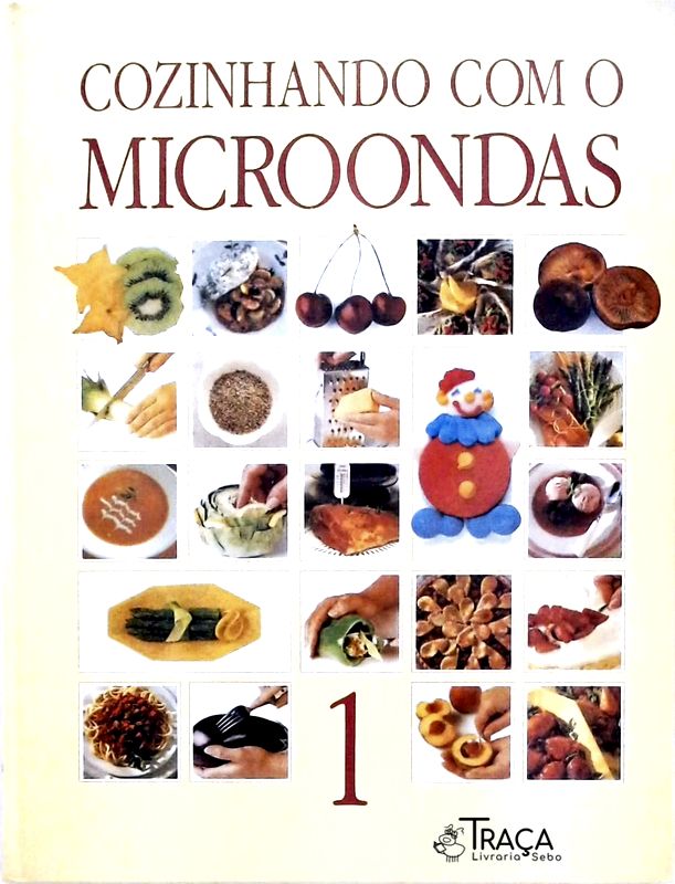 Cozinhando com o Microondas Vol. 1