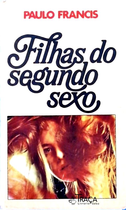 Filhas Do Segundo Sexo