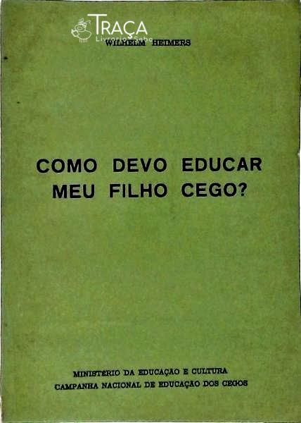 Como Devo Educar Meu Filho Cego?
