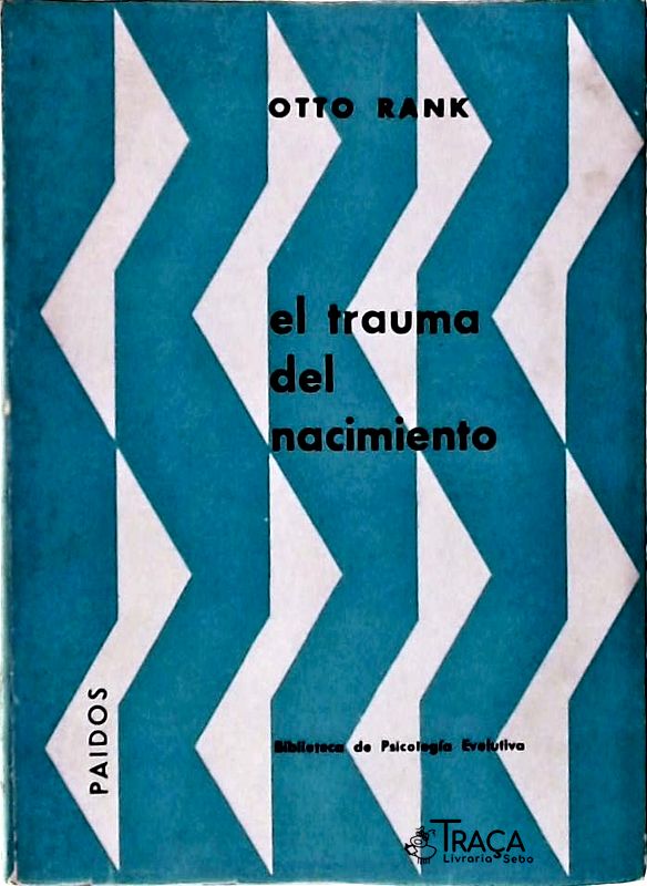 El Trauma Del Nacimiento