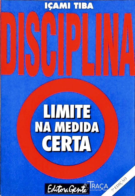 Disciplina - Limite Na Medida Certa